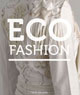 Eco Fashion Book by Sass Brown