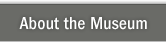About the Museum
