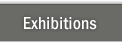 Exhibitions