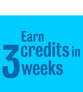 Earn 3 Credits in 3 Weeks
