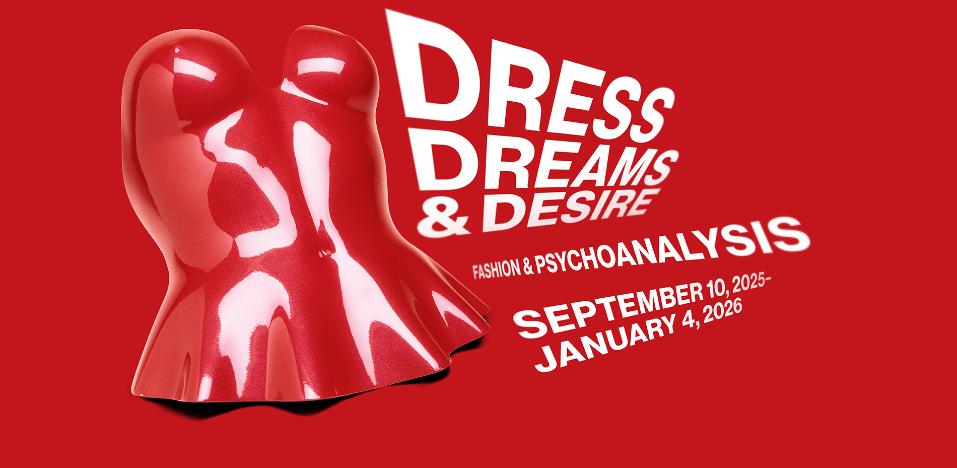 Graphic banner with red hard-shelled bodice with exhibition title and dates