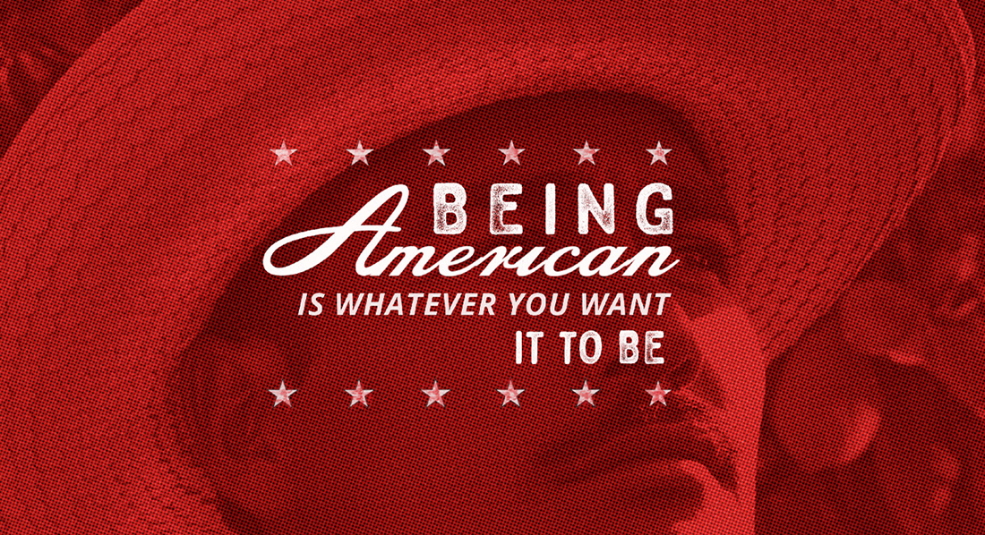 graphic: being american is whatever you want it to be